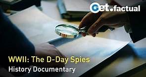 Spies of War - The D-Day Spies | Full Documentary