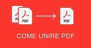Come Unire File PDF in un Unico Documento