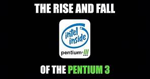 What Happened to the Pentium 3 Processor? (Looking back at this awesome CPU family)