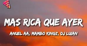 Anuel AA, Mambo Kingz, DJ Luian - Mas Rica Que Ayer