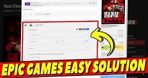 How To Solve Epic Games Store Most Common Payment Problem! How To Buy Games In Epic Games