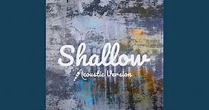 Shallow (Acoustic)
