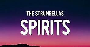 The Strumbellas - Spirits (Lyrics) "spirits in my head and they won't go"
