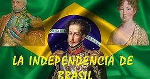 Breve relato sobre la HISTORIA de la INDEPENDENCIA de BRASIL