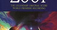 Alex North, Jerry Goldsmith / The National Philharmonic Orchestra - Alex North's 2001 (The Legendary Original Score · World Premiere Recording)