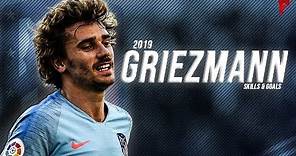 Antoine Griezmann 2019 ● Crazy Skills & Goals | HD