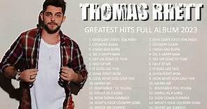 Thomas Rhett Greatest Hits - The Best Of Thomas Rhett Playlist 2023