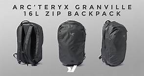 A Simple Bag With Incredible Materials - The Arc'teryx Granvile 16L Zip Backpack