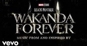 Coming Back For You (From "Black Panther: Wakanda Forever - Music From and Inspired By"...