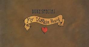 Duke Special - My Villain Heart