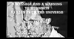 "A Message And A Warning To Humanity As Seen From The Universe" by contactee Sixto Paz Wells, 1990s