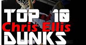 CHRIS ELLIS TOP 10 DUNKS of 2013