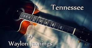 Waylon Jennings - Tennessee