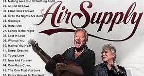 Best Songs of Air Supply ( Lyrics ) - Air Supply Greatest Hits Full Album