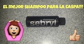 sebryl shampoo el mejor para la caspa!!!
