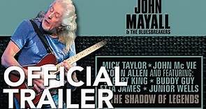 John Mayall & The Bluesbreakers - In The Shadow Of Legends | Official Trailer