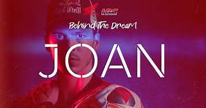 Behind the Dream: Joan