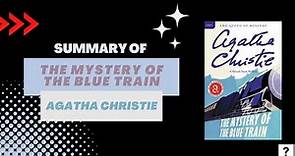 Summary of "The Mystery of the Blue Train" by Agatha Christie