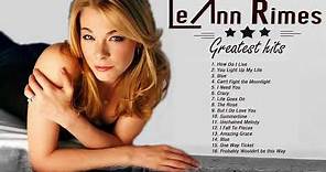LeAnn Rimes Greatest Hits (Full album) - Best of LeAnn Rimes Songs Playlist - Country Female Singers