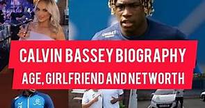 WATCH CALVIN BASSEY BIOGRAPHY, AGE, GIRLFRIEND CARS AND NET WORTH