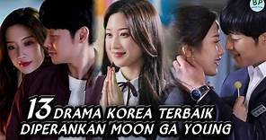 13 Drama Korea Terbaik Moon Ga Young || Best Korean Dramas of Moon Ga Young