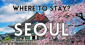 My Seoul Hotel Tour and Best areas to Stay in Seoul 2024 - South Korea Travel Guide