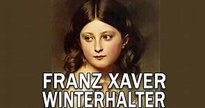 FRANZ XAVER WINTERHALTER - Fashionable German Painter (HD)