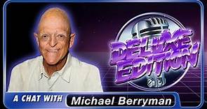 A Chat with Michael Berryman - It's All Good