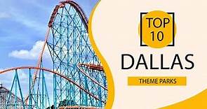 Top 10 Best Theme Parks to Visit in Dallas, Texas | USA - English