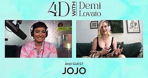 4D With Demi Lovato - Guest: JoJo