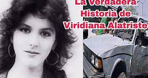 La Verdadera Historia de la Actriz Viridiana Alatriste.