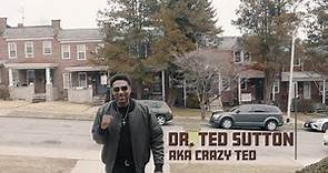 Dr. Ted Sutton - Aka Crazy Ted - A short documentary