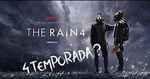 THE RAIN - TENDRA 4 TEMPORADA ?🌧💦