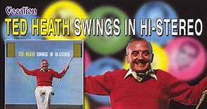 Ted Heath - Swings In Hi-Stereo / My Very Good Friends The Bandleaders