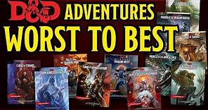 Ranking ALL the Dungeons and Dragons 5e Adventures Worst to Best
