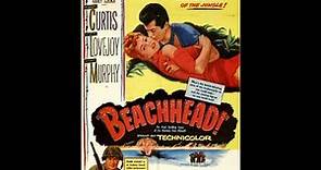 Beachhead (1954) - ORIGINAL TRAILER HD 1080p - Tony Curtis, Frank Lovejoy, Mary Murphy - DRAMA/WAR