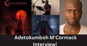 Adetokumboh M'Cormack Interview! #castlevania #castlevanianetflix