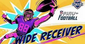 How to Play Wide Receiver Like an NFL Player | Way to Play