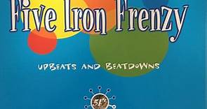 Five Iron Frenzy - Upbeats And Beatdowns