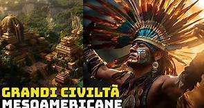 Grandi Civiltà Mesoamericane - Aztechi - Inca - Maya