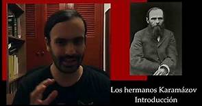 Los Hermanos Karamázov - Introducción biográfica e histórica