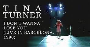 Tina Turner - I Don't Wanna Lose You (Live in Barcelona, 1990)