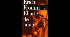 El arte de amar - Erich Fromm |AUDIOLIBRO|