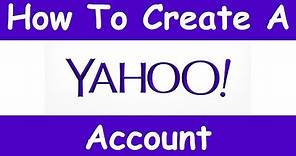 How to Create a Yahoo Mail Account - March 2015 (EASY)