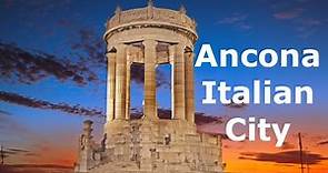 Ancona Italian beautiful City | Ancona Marche Region
