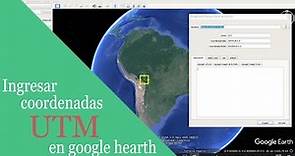Ingresar coordenadas UTM en Google Earth 2021