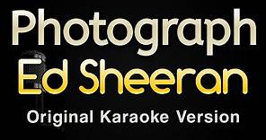 Photograph - Ed Sheeran (Karaoke Songs With Lyrics - Original Key)