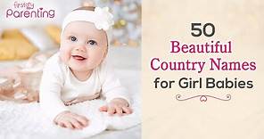 50 Beautiful Country Baby Girl Names with Meanings