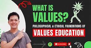 What is Values? What Is Values Education And Its Importance | Values Definition | Module 4 Lesson 1