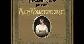 Mary Wollstonecraft Godwin by Elizabeth Robins PENNELL read by Pamela Nagami | Full Audio Book